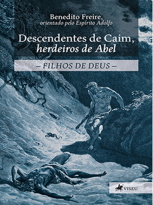 cover image of Descendentes de Caim, herdeiros de Abel